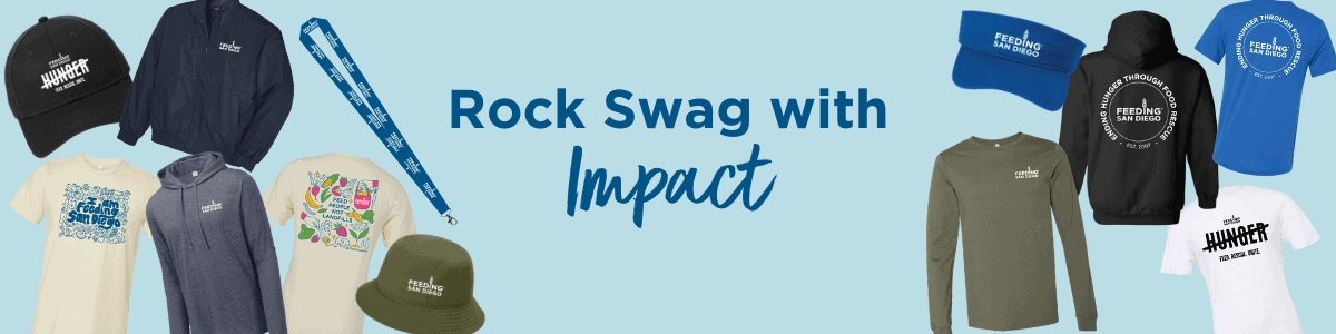 A collage of different merch items from Feeding San Diego surrounding text that says "Rock Swag with Impact"